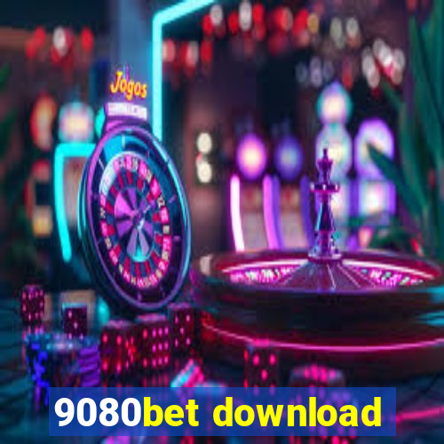 9080bet download